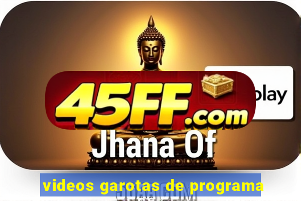 videos garotas de programa
